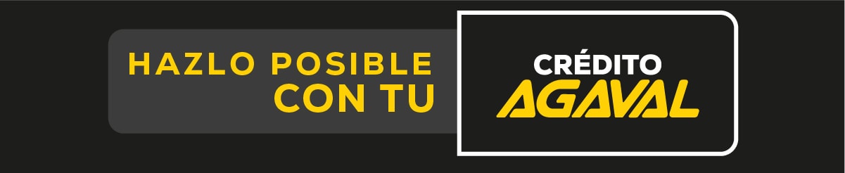 HAZLO POSIBLE CON TU CRÉDITO AGAVAL